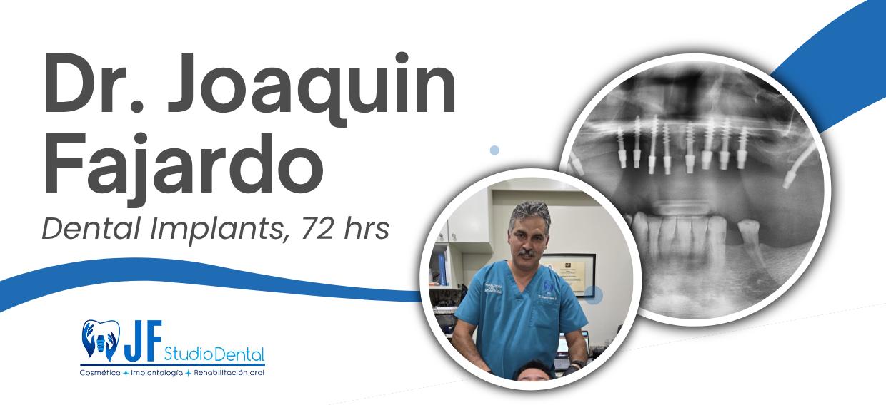 Dr. Joaquin Fajardo Implantes Tijuana